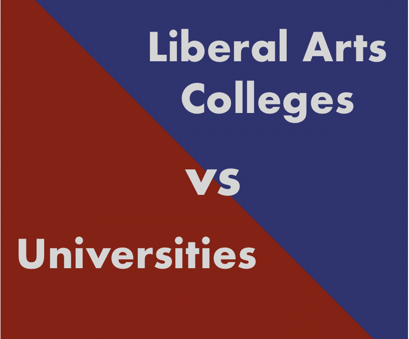 Liberal Arts Colleges vs Universities